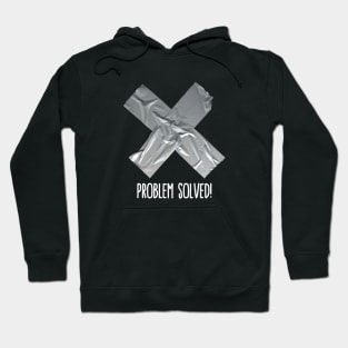 Problem solved Hoodie